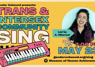 Trans & Intersex Community SING!